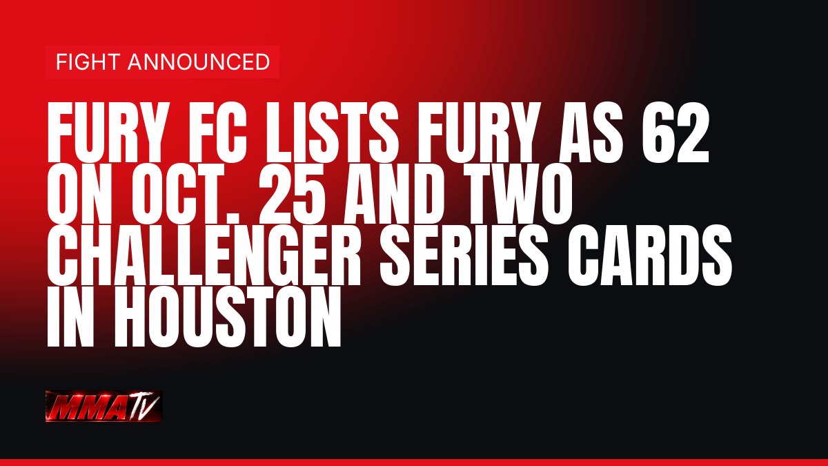 Fury FC Houston: Challenger Series 17 on Nov. 8 and Series 18 on Nov. 20 after Fury AS 62