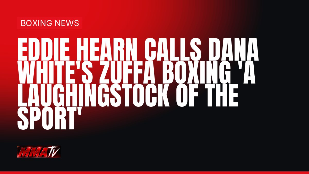 Eddie Hearn calls Zuffa Boxing 'a laughingstock of the sport' in DAZN interview