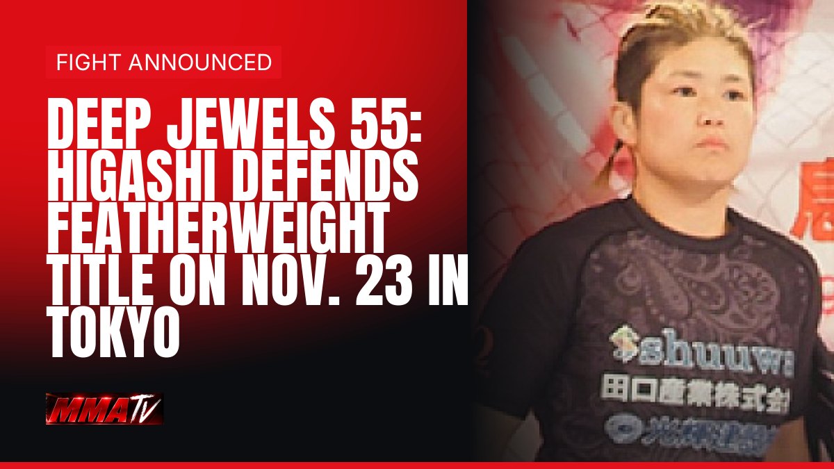 DEEP JEWELS 55: Higashi defends featherweight title against Kitoki on Nov. 23