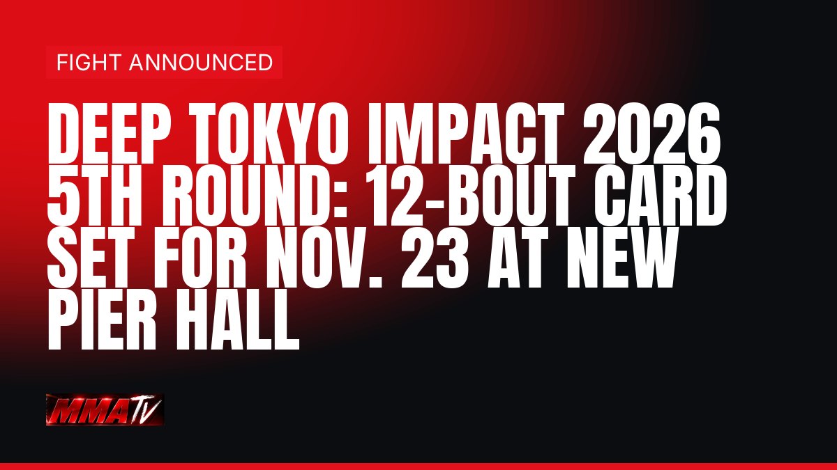 DEEP TOKYO IMPACT 2026 5th ROUND: 12-bout card set for Nov. 23 in Tokyo